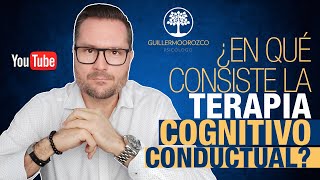 🧠 ¿En qué consiste la TERAPIA COGNITIVO CONDUCTUAL TCC [upl. by Eelanna]