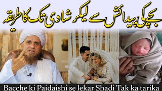 Bacche ki Paidaishi se lekar Shadi Tak ka tarika by Mufti Tariq Masood Informative videos [upl. by Ignacia]