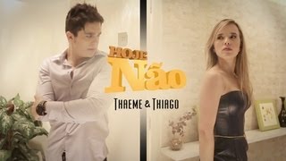 Thaeme amp Thiago part Luan Santana  Hoje não Clipe Oficial [upl. by Attevroc640]