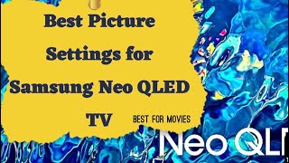 Best Picture Settings for Samsung Neo QLED OLED TV QN90 QN85 QN95 [upl. by Ameluz831]