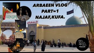 ARABAEEN VLOG PART1  NAJAF amp KUFA  IRAQ2023 [upl. by Ellenhoj]