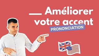 Prononciation anglaise  30 minutes par jour pour améliorer votre accent et votre prononciation [upl. by Ellehcsor]