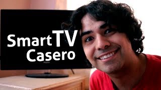 Cómo hacer un Smart TV Casero [upl. by Yursa267]