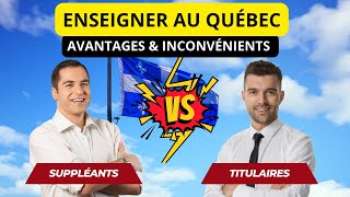 Enseigner au Québec  Suppléant VS Titulaire quelle est la meilleure option [upl. by Monti406]