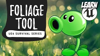 UE4 Foliage Tool Beginner Tutorial  Survival Series Part 5 [upl. by Ellered940]