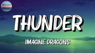 💢 Imagine Dragons  Thunder Lyrics [upl. by Eehsar]