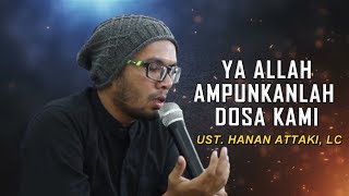 Menyentuh Hati Doa Memohon Ampunan  Ust Tengku Hanan Attaki Lc [upl. by Schiffman308]