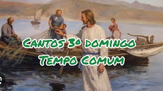 Cantos para o 3º domingo do Tempo Comum  21012024 [upl. by Karwan274]