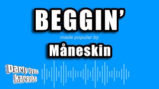 Måneskin  Beggin Karaoke Version [upl. by Eliam]