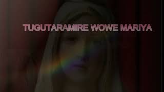 Tugutaramire wowe Mariya Cover by Epiphanie Uwayezu [upl. by Hnahym]