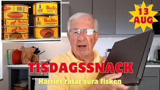 20240813 TISDAGSSNACK  Harriet ratar sura fisken [upl. by Einegue660]