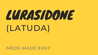 Lurasidone Latuda  Meds Made Easy MME [upl. by Ahsenac]