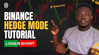 Binance Hedge Mode Tutorial  How To Win More Trades [upl. by Nwahsaj]