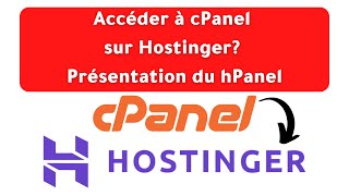 Comment accéder à cPanel sur Hostinger Présentation du hPanel [upl. by Oal978]