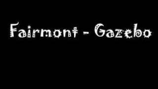 Fairmont  Gazebo [upl. by Cain]