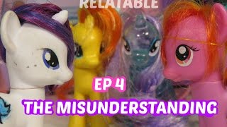 MLP Relatable  EP 4  quotThe Misunderstandingquot [upl. by Ebonee301]