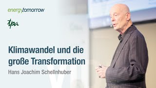 Der Klimawandel und die große Transformation  Hans Joachim Schellnhuber  Energy Tomorrow 2024 [upl. by Mcclimans]