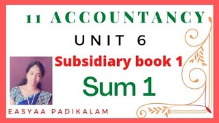 11 Accountancy  Chapter 6  Subsidiary book 1  Sum 1 [upl. by Daryle729]