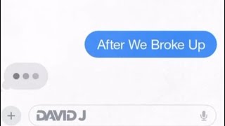 David J Frawley  After We Broke Up feat Frawley Official [upl. by Ern]