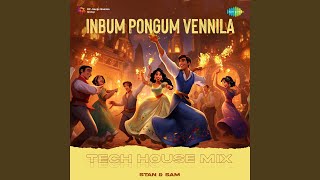 Inbum Pongum Vennila  Tech House Mix [upl. by Merry192]