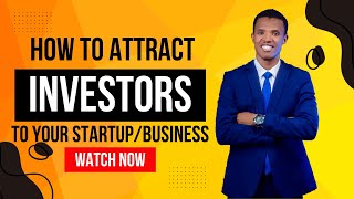 How to Attract Investors to Your Startup and Business 3 Ways to gain Investors trust Fundraising [upl. by Arundel]