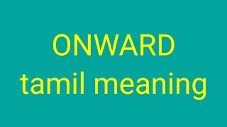 ONWARD tamil meaning  சசிகுமார் [upl. by Shaikh237]