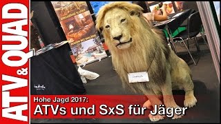 Hohe Jagd 2017 ATVs und SxS für Jäger [upl. by Adlez622]