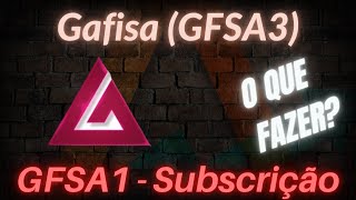 ⚫Gafisa GFSA3  GFSA1  Subscrição  O que fazer⚫ [upl. by Adias104]