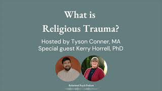 What is Religious Trauma with Dr Kerry Horrell [upl. by Violet]