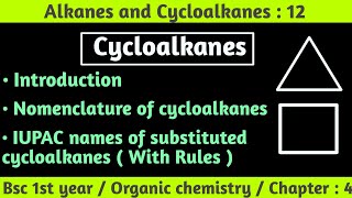 Cycloalkanes  IUPAC naming of substituted cycloalkanes  Alkanes and cycloalkanes bsc 1st year [upl. by Hermy]