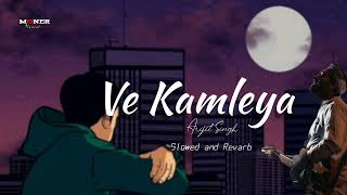 Ve Kamleya  Arijit Singh  Shreya Ghoshal Slowed and Revarb  Hindi Song [upl. by Sauveur684]