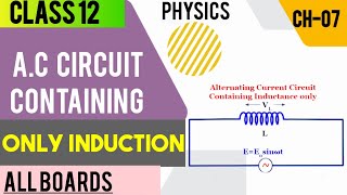 AC Circuit Containing Only Inductor Class 12 Physics  Chapter 07 Alternating Current  video [upl. by Trevar]