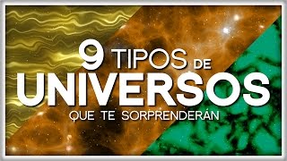 9 Tipos de Universos que te Sorprenderán [upl. by Baoj]