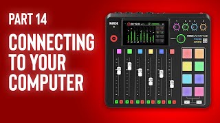 Rodecaster Pro II Masterclass  How to Connect Your Computer via USB [upl. by Etolas742]