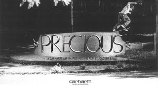 Carhartt WIP Skateboarding  PRECIOUS [upl. by Dahc294]