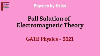 GATE Physics 2021 Full Solution of Electromagnetic Theory [upl. by Neda]