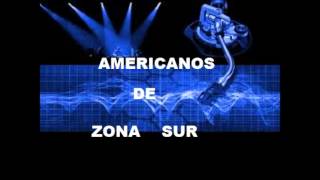 AMERICANOS DE ZONA SUR 5 [upl. by Howlond]