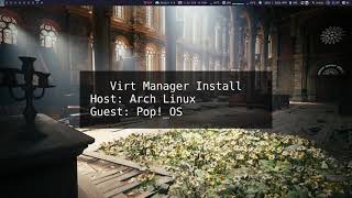 Arch Linux Install VirtManager  and Try PopOS VM [upl. by Annij]