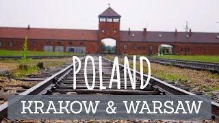 POLAND  KRAKOW WARSAW amp A DAY TRIP TO AUSCHWITZ [upl. by Ciardap]