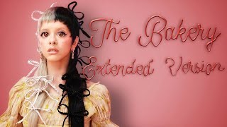 Melanie Martinez  The Bakery Extended Version [upl. by Babita128]