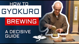 How To Brew Gyokuro Green Tea  A Decisive Guide To Brewing Delicious Gyokuro [upl. by Aicnarf]