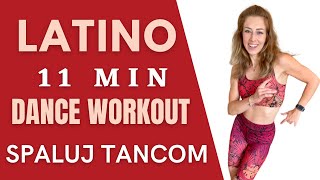 11 MIN LATIN DANCE WORKOUT  SPALUJ TANCOM  Cvičenie na doma [upl. by Lebasiairam]