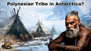 The Hidden Antarctic History of Polynesians [upl. by Silva]