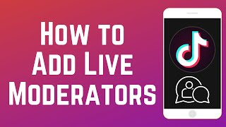 How to Add Moderators on TikTok Live [upl. by Grados510]