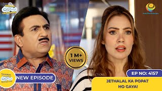 NEW Ep 4157  Jethalal Ka Popat Ho Gaya I Taarak Mehta Ka Ooltah Chashmah  तारक मेहता [upl. by Mahon]