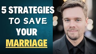 5 Strategies To Save Your Marriage [upl. by Akemed]