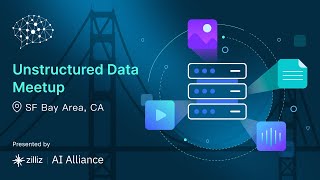 LIVE September SF Unstructured Data Meetup [upl. by Coriss]