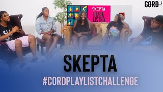 Is This The Perfect Skepta Playlist  CORD Playlist Challenge [upl. by Myrtie]