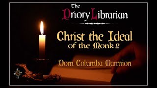 Christ the Ideal of the Monk 2 [upl. by Gittel]