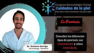 Congreso Cuidados de la Piel  Dr Gustavo Garriga  La Psoriasis [upl. by Aihsilef]